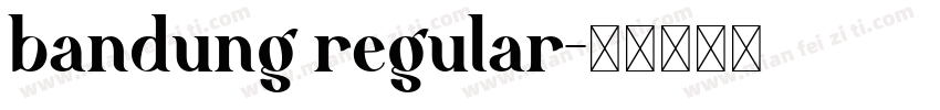 bandung regular字体转换